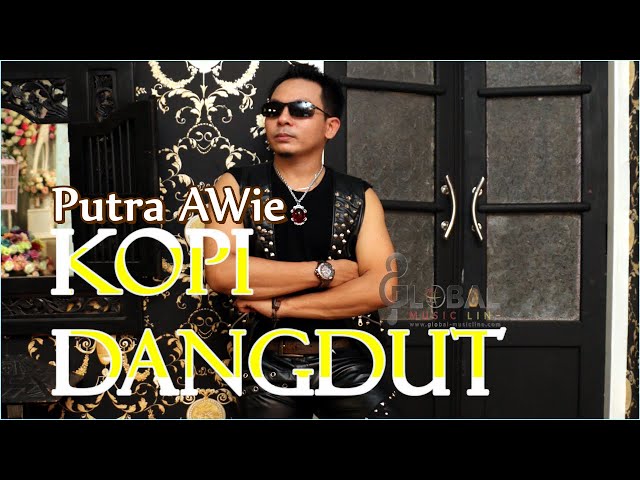 Kopi Dangdut - Putra AWie - DANGDUT ABADI  - Tarik Mang ( Official Music Video) class=