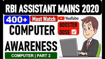 RBI ASSISTANT MAINS 2020 | Computer Awareness | 400+ Top Computer Awareness (PART 2)