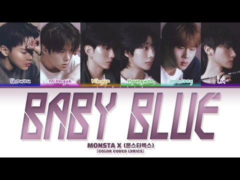MONSTA X (몬스타엑스) ‘baby blue’ color coded lyrics | lyritix