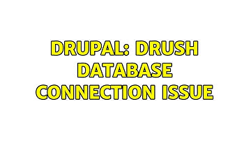 Drupal: Drush database connection issue (2 Solutions!!)