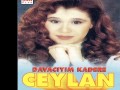 Ceylan - Davac?y?m Kadere   [ ?ah Plak]