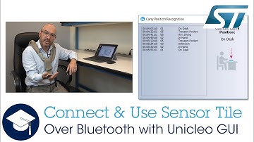 Connect and Use SensorTile over Bluetooth with Unicleo GUI