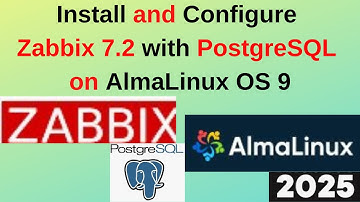 Install & Configure Zabbix 7.2 with PostgreSQL Database on AlmaLinux OS 9 like pro!|2025 Updated