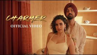 Diljit Dosanjh I Sanya Malhotra I Charmer | Raj Ranjodh | Avvy Sra ( Official Video )