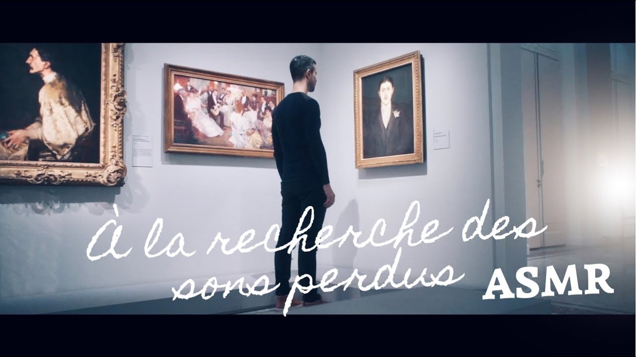 ASMR l À LA RECHERCHE DES SONS PERDUS l Marcel Proust (Musée Carnavalet)