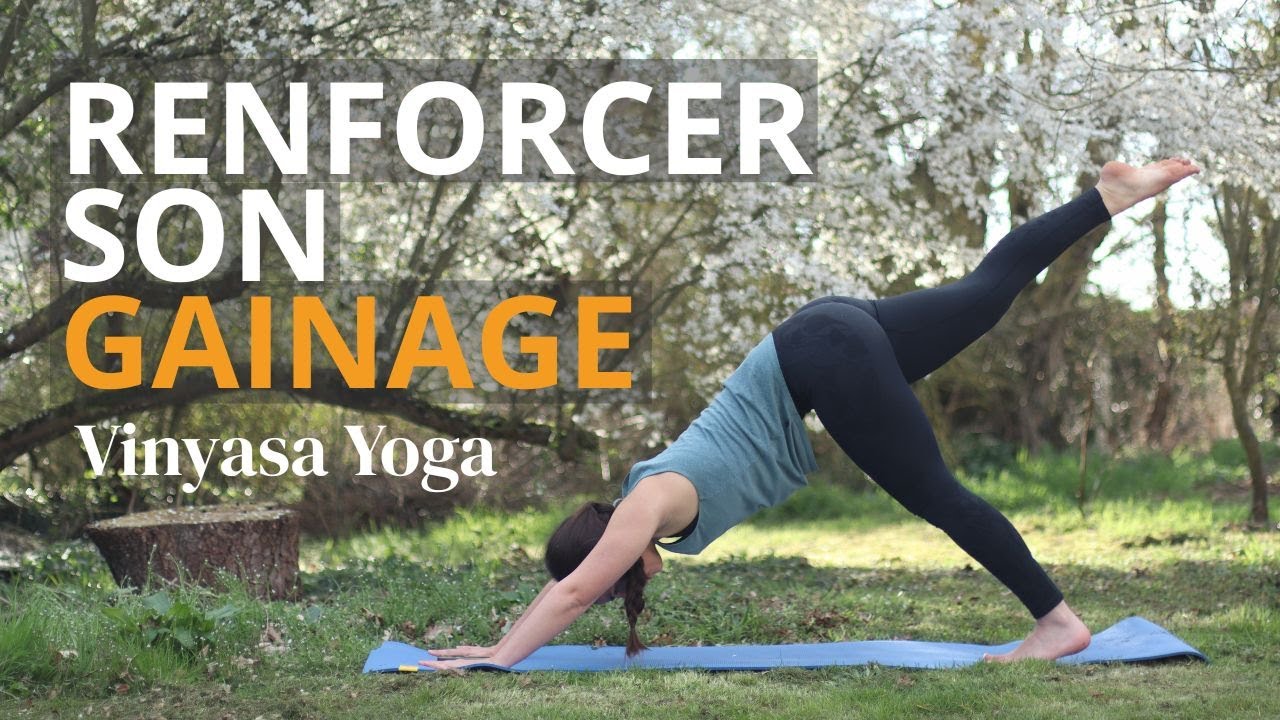 Vinyasa Yoga - Travailler son gainage 🔥