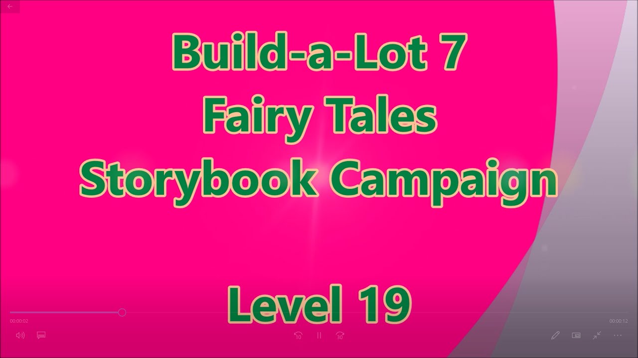 Build-a-Lot 7 - Fairy Tales Storybook Campaign Level 19