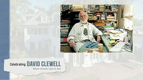 Celebrating the Life and Work of David Clewell