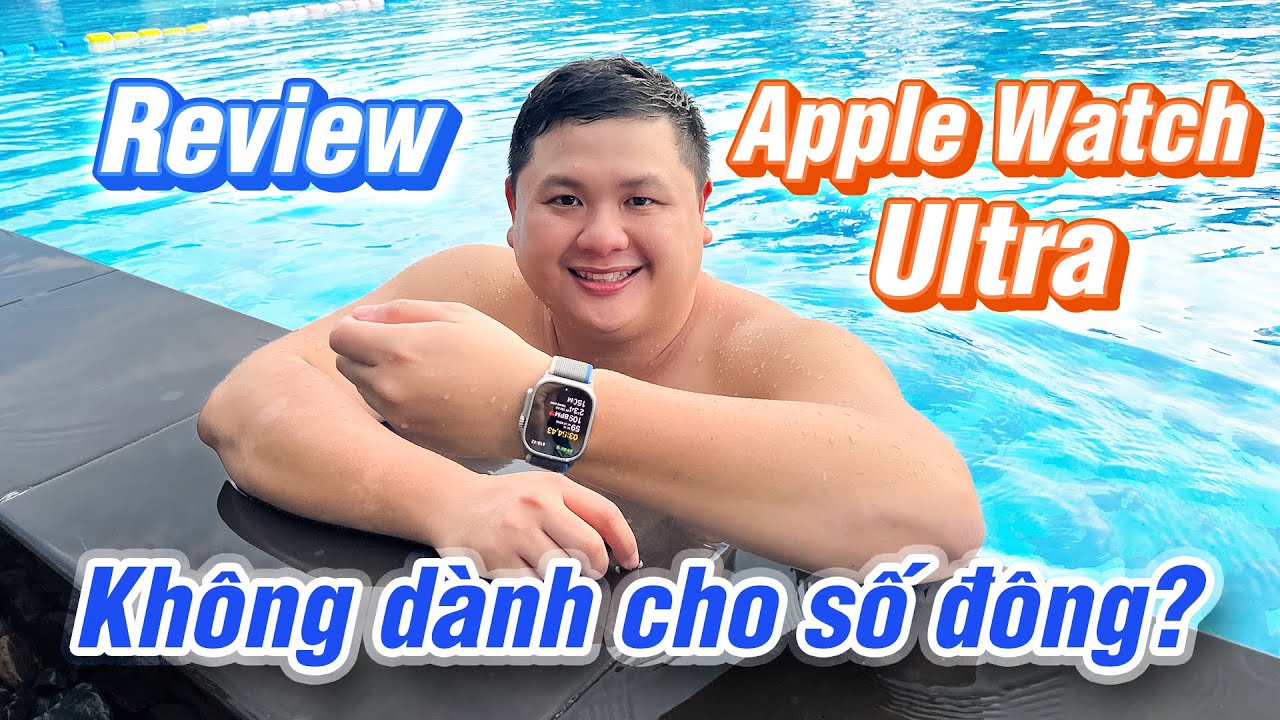 Review Apple Watch Ultra: không chơi thể thao hạng nặng có nên mua ...