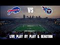 Bills vs Titans Live Play By Play & Reaction