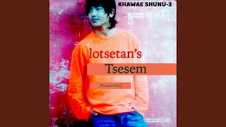 Video thumbnail of "Lotsetan - Tsesem (Tibetansong)"