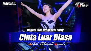 BREAKBEAT CINTA LUAR BIASA FULL BASS TERBARU VIRAL 2026_DJ EBENG
