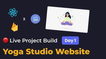Live Project Build - Yoga Studio (React + Firebase) - Day 1 |React and Firebase tutorial |DoCoNation