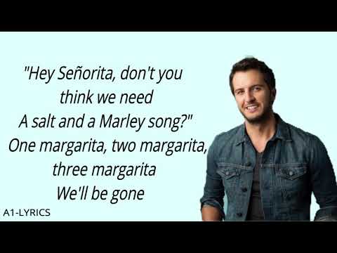 Luke Bryan One Margarita Lyrics Mp3 Livemocha
