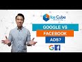 Google vs facebook ads is google the king of ads