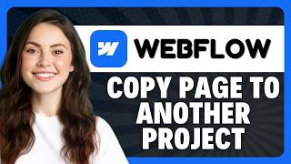 How to Copy Page to Another Project in Webflow in 2026
