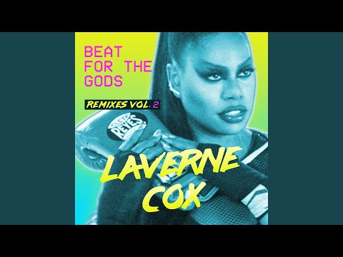 Laverne Cox — Beat for the Gods (Tom Stephan Remix)