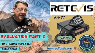 Retevis RA-87 GMRS Evaluation Part 2 w/ Repeater Setup
