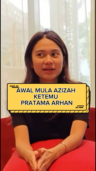 Azizah Salsha & Pratama Arhan first met #azizahsalsha #pratamaarhan #shorts
