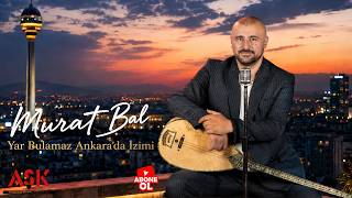 Murat Bal - Yar Bulamaz Ankarada İzimi Şkprodüksiyon I