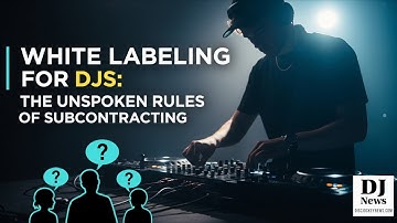 White Labeling for DJs: The Unspoken Rules of Subcontracting