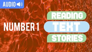 Number 1 - Reading Text Stories