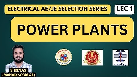 ELECTRICAL AE/JE SELECTION SERIES LEC 1 POWER PLANTS| SHREYAS #mahatransco #rseb #pgcil