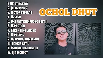 OCHOL DHUT || LAGU-LAGU TARLING CIREBONAN