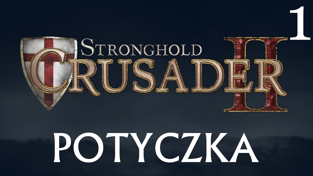 Twierdza: Krzyżowiec 2 Gameplay PL - POTYCZKA #1 - Stronghold: Crusader