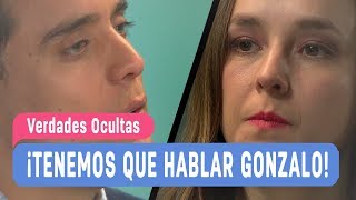 #VerdadesOcultas - ¡Tenemos que hablar Gonzalo! - Mejores Momentos / Capítulo 610