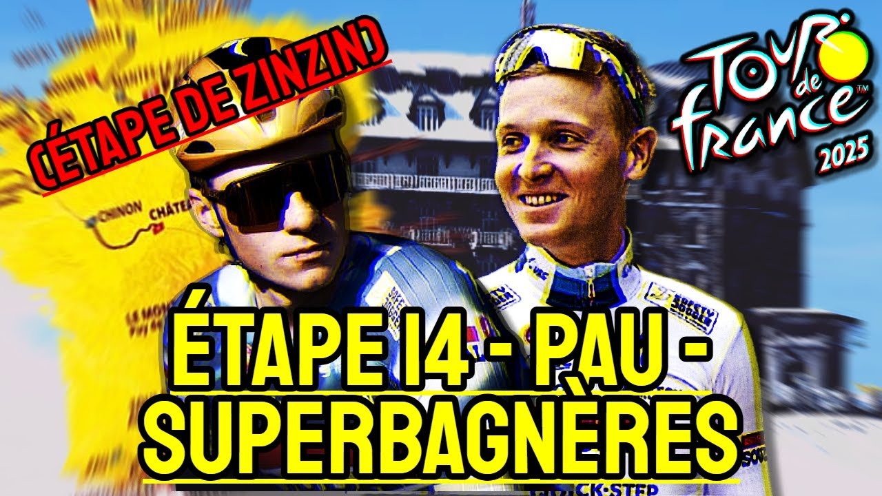 TOUR DE FRANCE 2025 - Étape 14 - Pau - Superbagnères (C'EST LEGENDAIRE)