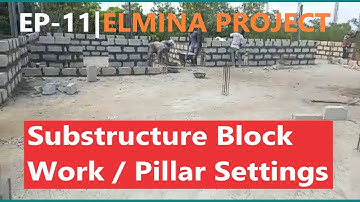 Building in Ghana | Ep-11 | Stephene & Esther Project | Substructure and Pillars. #brightandclara