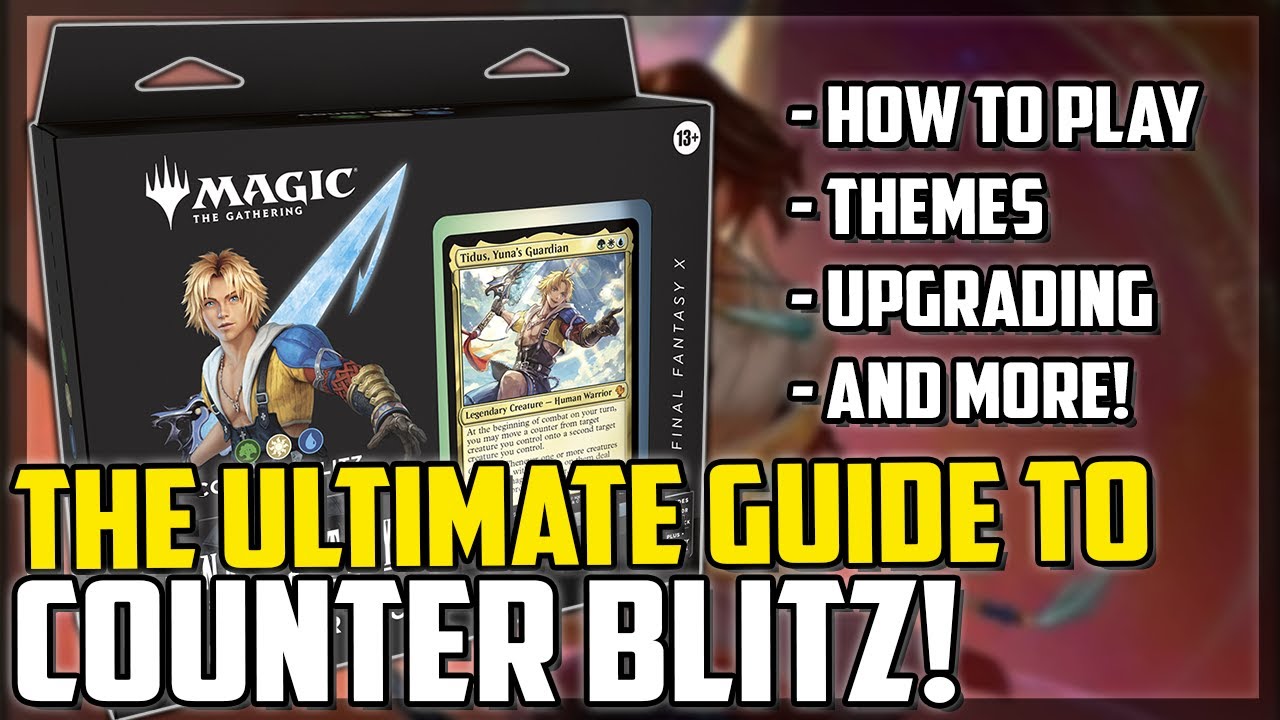 The Ultimate Guide to the "Counter Blitz" Precon! How To Play, How to Win, Themes and More! - MTG