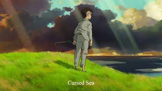 Cursed Sea (저주받은 바다) (The Boy and The Heron (그대들은 어떻게 살 것인가) OST track 20) - Joe Hisaishi