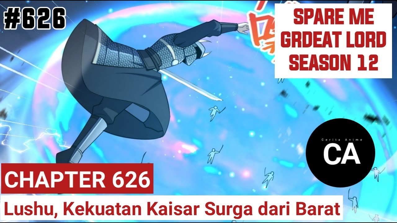 SPARE ME GREAT LORD CHAPTER 626 SEASON 12 ‼️ CERITA ANIME - YouTube