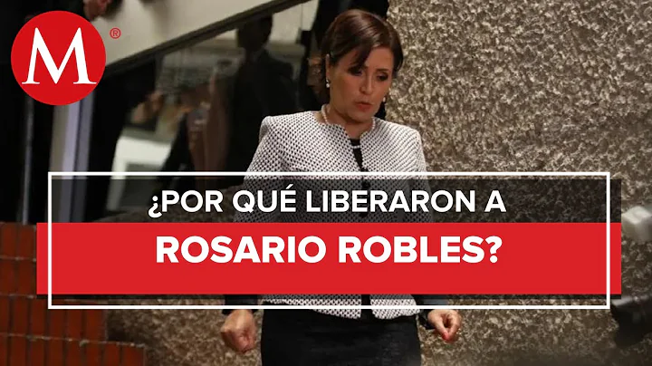 Rosario Robles fue liberada, te explicamos por qu ...