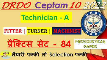 DRDO CEPTAM-10 Important Questions | FITTER,TURNER,और MACHINIST के लिए महत्पूर्ण #set_84  @Abhi A2Z