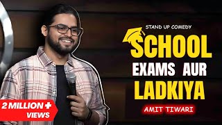 School Exams & Ladkiya | Standup Comedy | Amit Tiwari #standupcomedy #amittiwari #boardexams