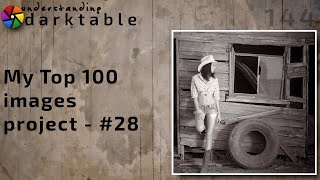 darktable ep 144 - My Top 100 images project - #28