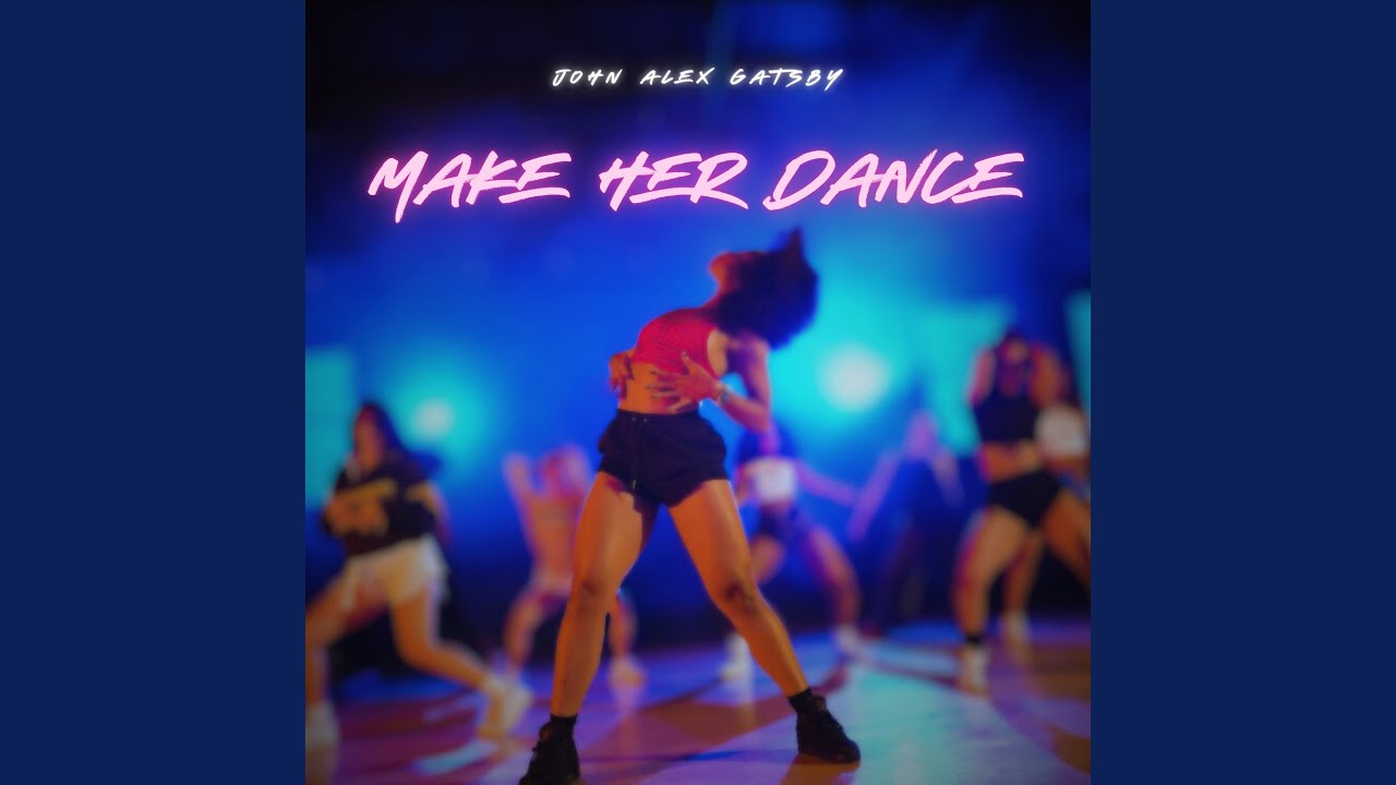 Watch Make Her Dance on YouTube Watch Make Her Dance on YouTube