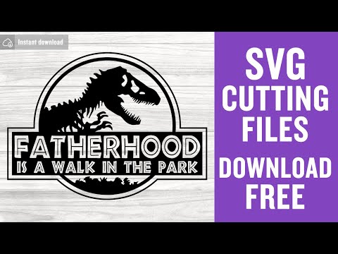 Fatherhood Is A Walk In The Park Svg Free Cutting Files for Cricut