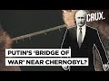 Russia’s Pontoon Bridge Near Chernobyl Can Support Battle Tanks l Putin’s Secret Route Into Ukraine?