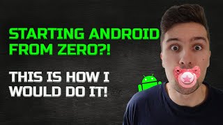 If I Was to Start Android Again... THIS Is How I Would Do It!