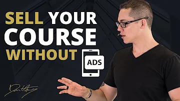 Sell Your Online Course with NO MONEY for Ads! | Dan Henry