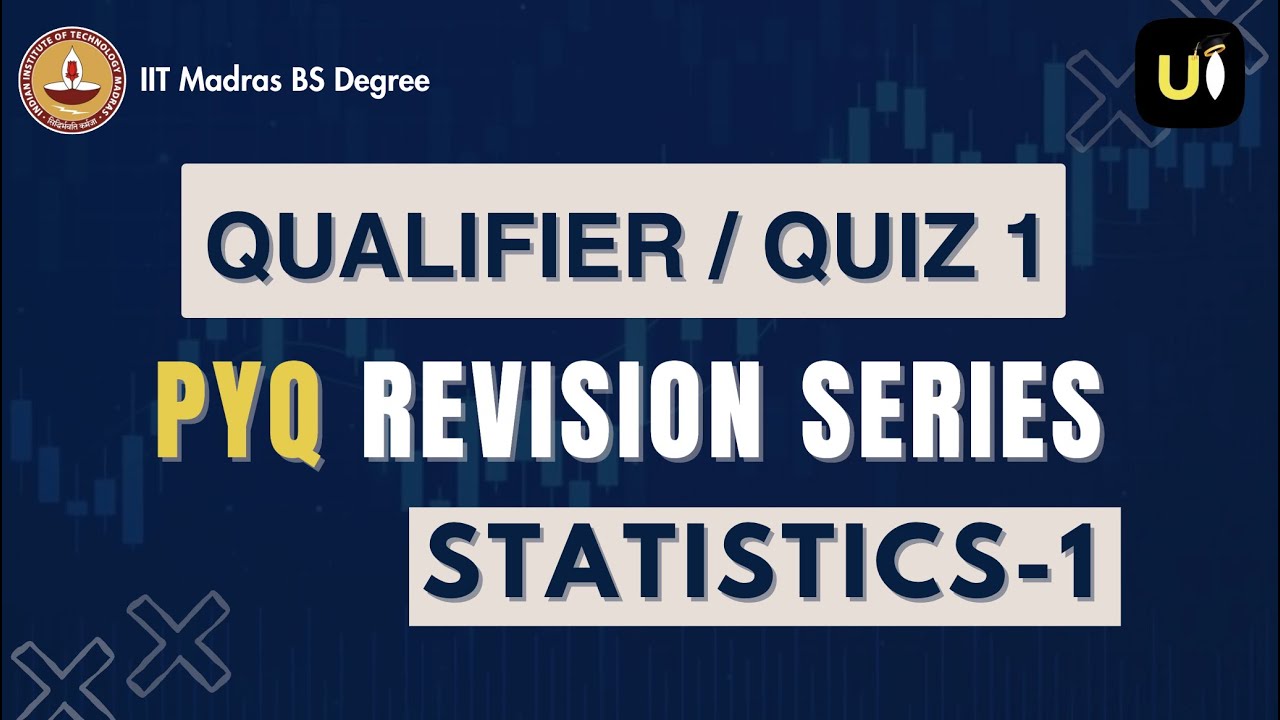 Statistics 1 PYQ Revision Series for QUIZ 1 / Qualifiers ...