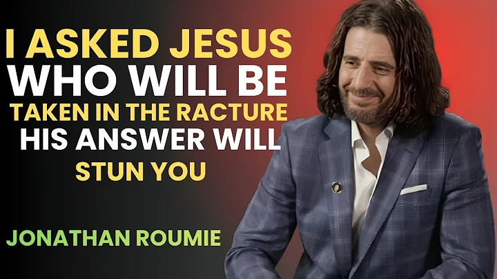 I Asked Jesus Who Will Be Taken in the Rapture — His Answer Will STUN You | Jonathan Roumie