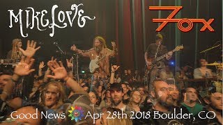 Mike Love 2018.04.28 Live @ Fox Theatre Boulder, CO (Good News)