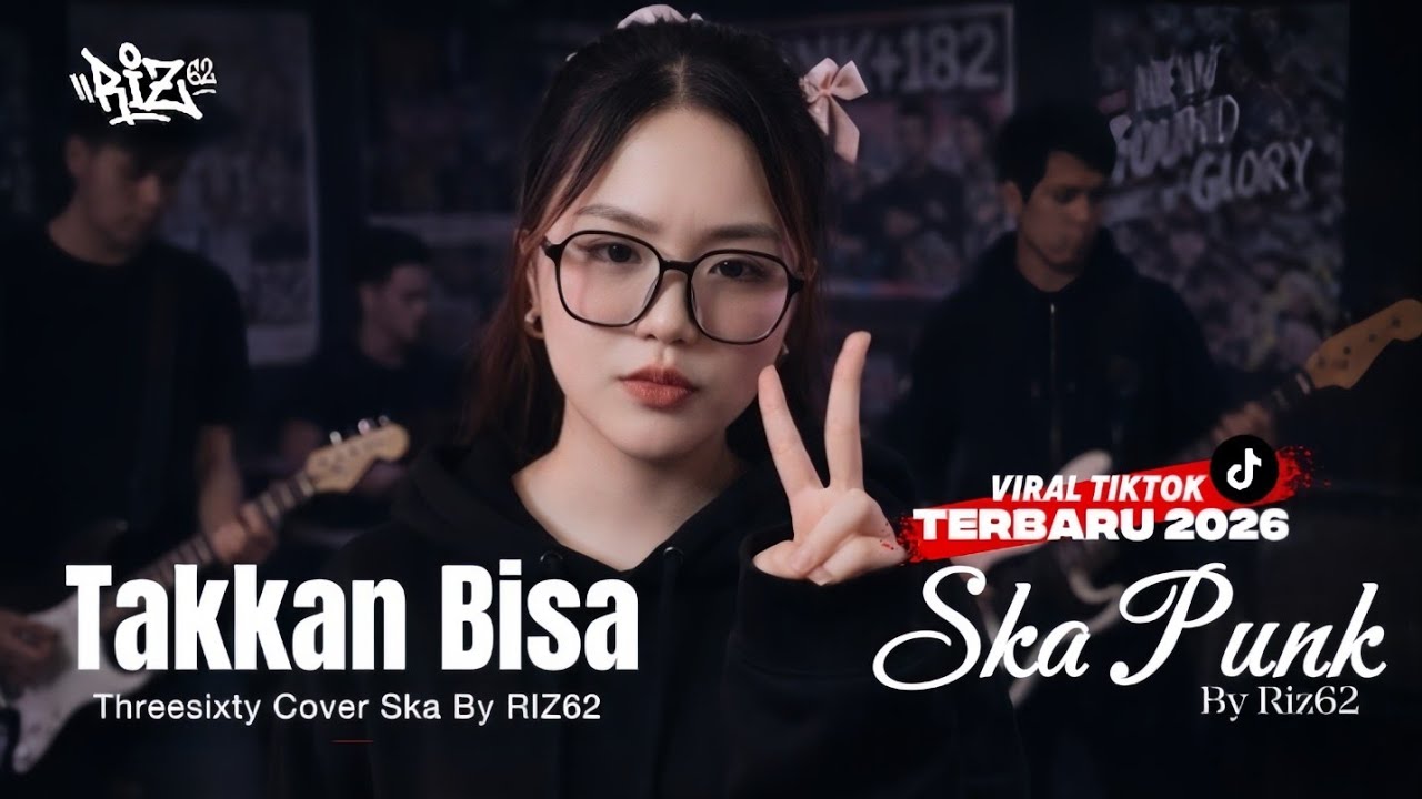 TAKKAN BISA – THREESIXTY | Cover Ska Punk Riz62