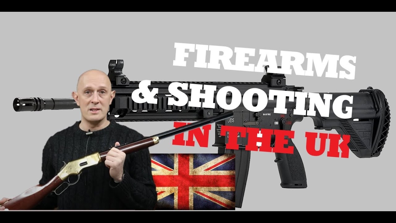 Firearms Law & Shooting in the UK / Great Britain YouTube
