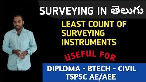 Least Count of Surveying Instruments in Telugu